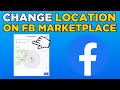 How To Change Location on Facebook Marketplace (2024)