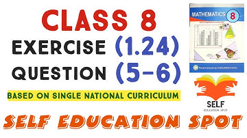 Class 8th Maths Unit 1 Exercise 1.24 Question 5,6 || E.X 1.24 Class 8 - Q5,Q6 || SNC