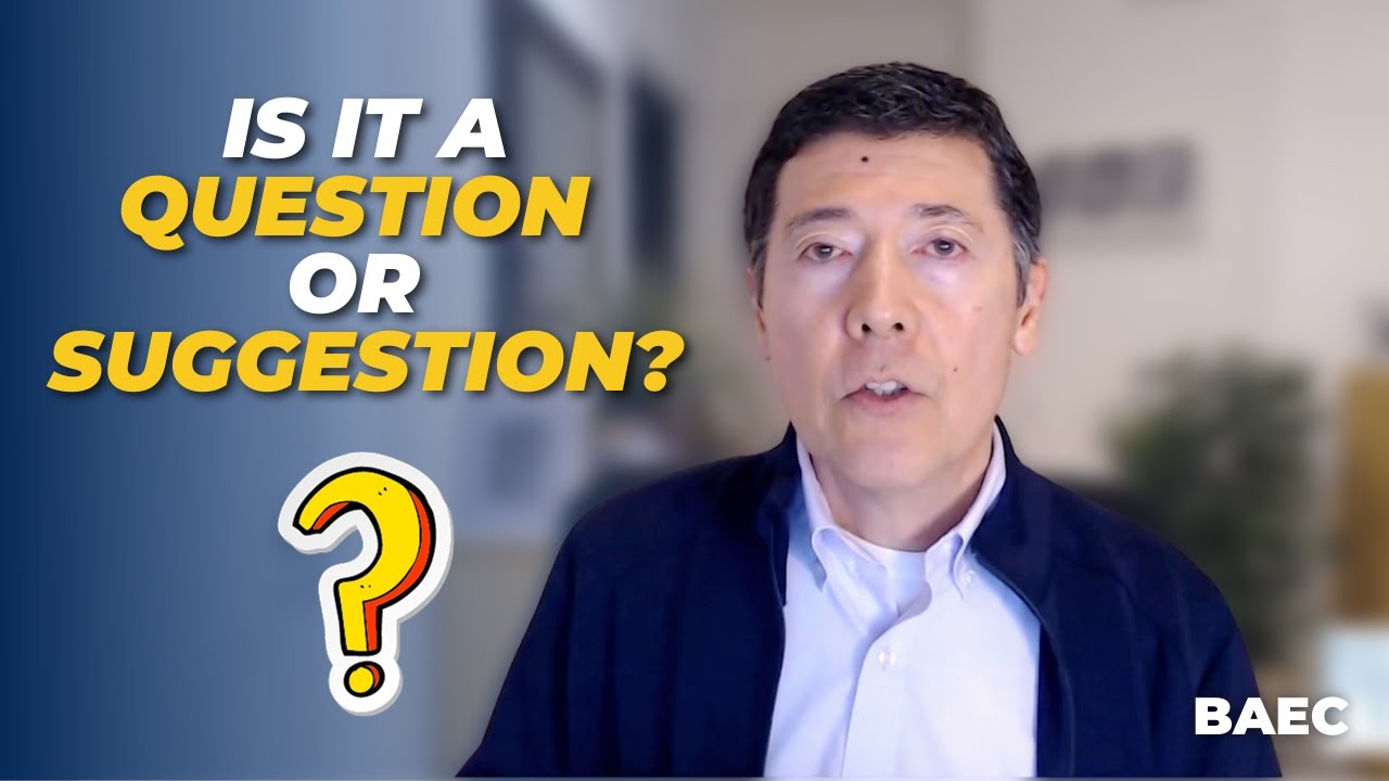 Are Your Coaching Questions Coming Across as Suggestions? | BAEC ...