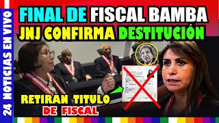🔴 URGENTE: La JNJ  DESTITUYE🔥 a Patricia Benavides como Fiscal de la Nación