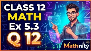 Ex 5.3 q12 class 12 math , class 12 math Ex 5.3 Q12 , continuity and differentiability , #Mathnity  