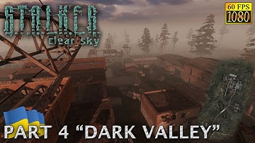 S.T.A.L.K.E.R.: Clear Sky. Part 4 "Dark Valley" (Ukrainian audio) [HD 1080p 60fps]