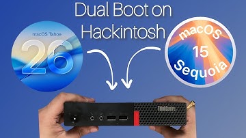 Dual Boot macOS Sequoia & macOS Tahoe | Hackintosh | How to partition? | ft. ThinkCenter M710q
