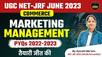 UGC NET/SET 2023 | Paper 2 Commerce | Marketing Management PYQs (2020-23) with Ayushi Mam