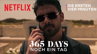 365 Days – Noch ein Tag | Die ersten vier Minuten | Netflix