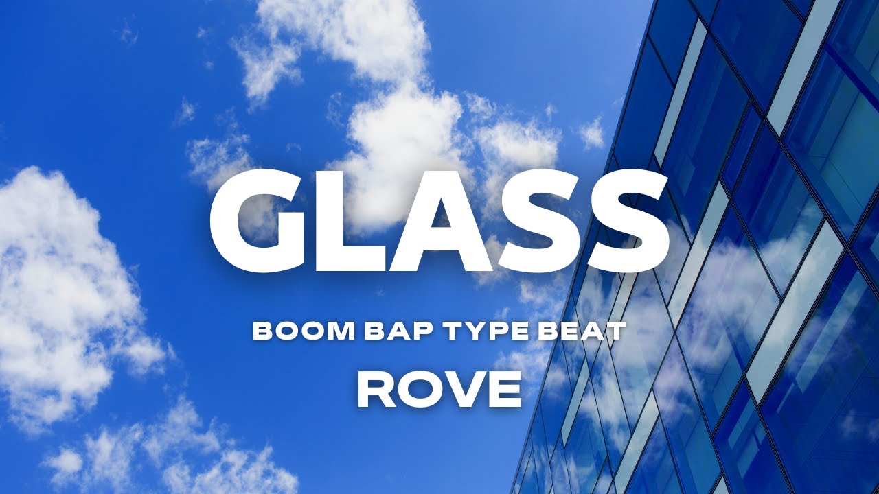 [FREE] BOOM BAP TYPE BEAT - GLASS | ROVE | FREE FOR PROFIT | 2023