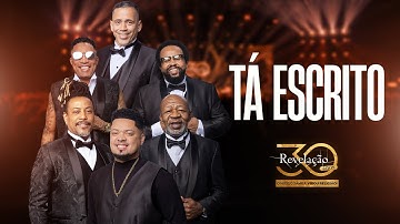 Thumbnail of Grupo Revelação - Tá Escrito I Revelação 30 Anos