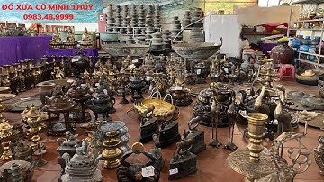 Đồ đồng chuẩn xưa: giá rẻ bảo hành trọn đời ||  ĐỒ XƯA CŨ MINH THỦY - 0983489999
