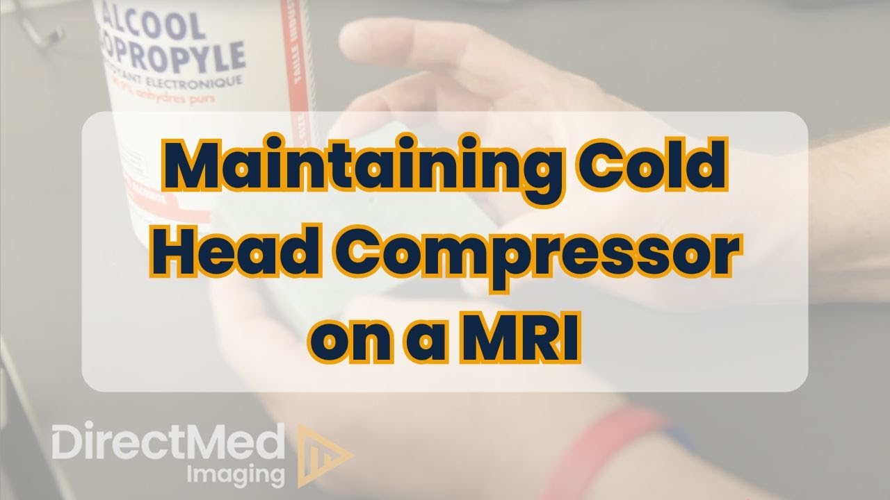 Maintaining Cold Head Compressor on MRI Systems - Tech Tips by DirectMed Imaging