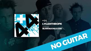 +44 - Lycanthrope [NO GUITARS - Official]