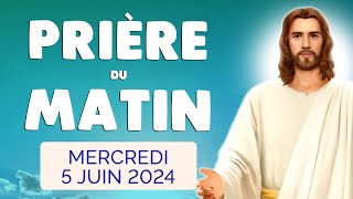 🙏 PRIERE du MATIN Mercredi 5 Juin 2024 avec Évangile du Jour et Psaume