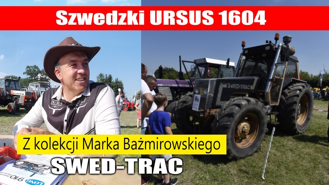 maxresdefault SWED TRAC czyli szwedzki URSUS z kolekcji Pana Marka Bażmirowskiego   reportaż