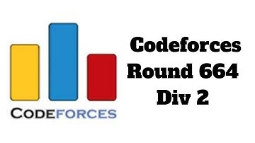 Solving Codeforces Round 664 Div 2