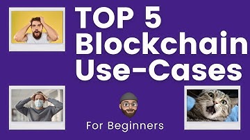 Top 5 Blockchain Use-Cases You Must Know! - Cryptocurrencies for Beginners