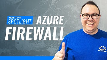 Azure Service Spotlight: Azure Firewall
