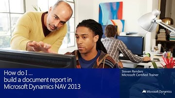 How Do I Build a document report in Microsoft Dynamics NAV 2013