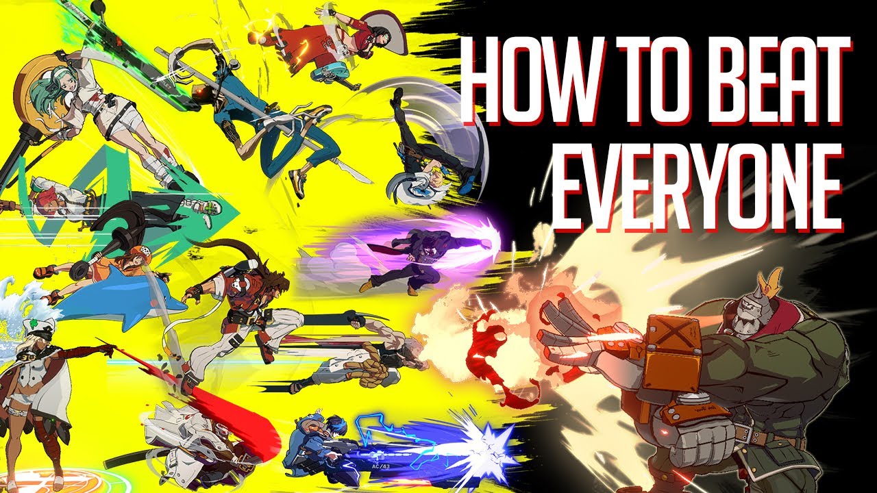What To Do Against Everyone in Guilty Gear Strive