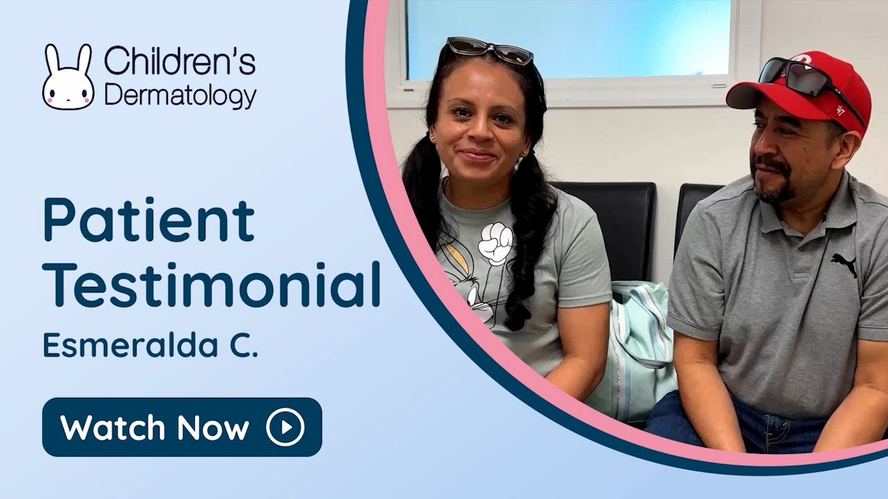 Children's Dermatology Patient Testimonial - Esmeralda C.