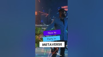 How to Party in the Metaverse - things yet to come