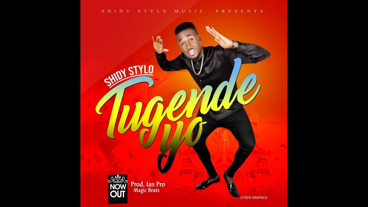 Tugendeyo Shidy Stylo New Ugandan Music 2019 Sandrigo