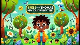 Trees With Thomas: New York’s Urban and Wild Trees