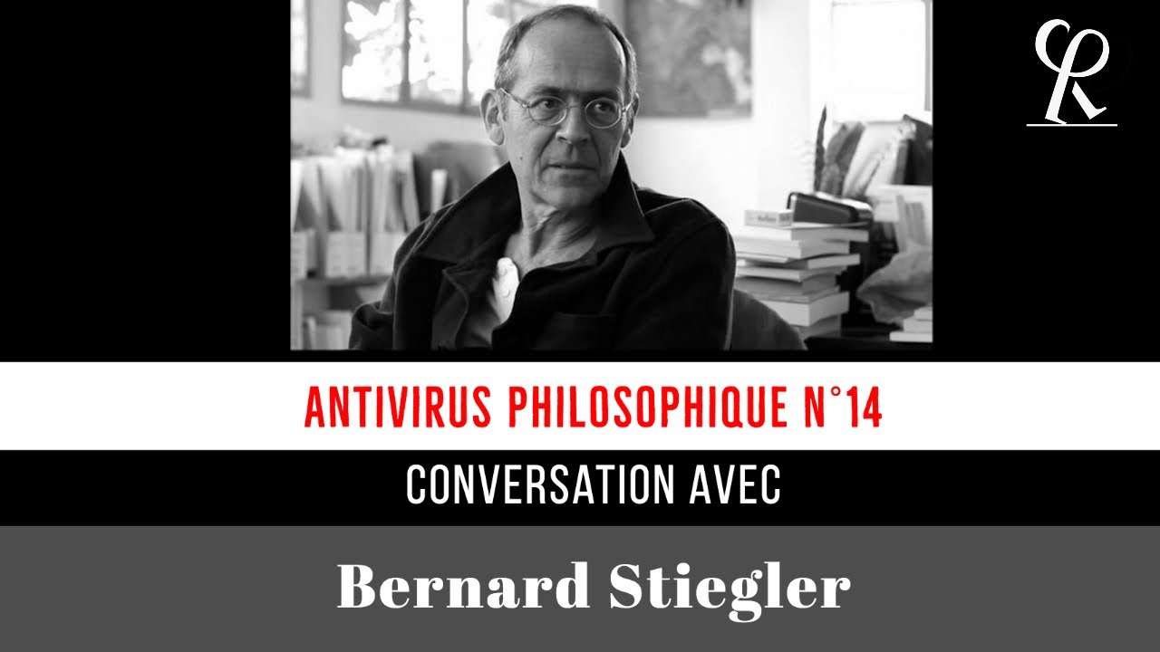 Stiegler BERNARD STIEGLER // Antivirus Philosophique Nº14 - YouTube