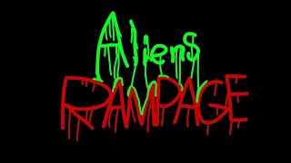 New Aliens rampage intro￼