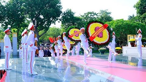 LÃNH ĐẠO ĐẢNG, NHÀ NƯỚC TƯỞNG NIỆM CÁC ANH HÙNG LIỆT SỸ