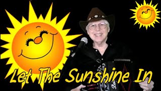 Open Up You Heart And Let The Sunshine In Played by Pat Walter