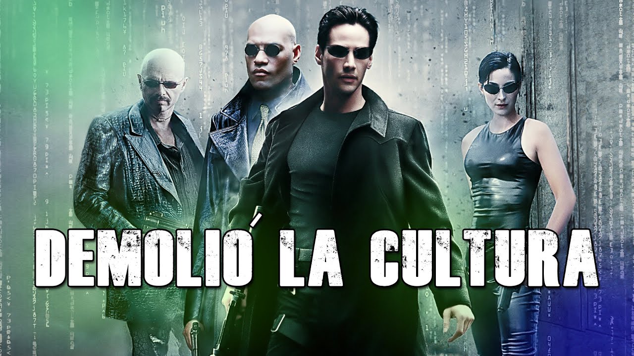 THE MATRIX: La Película que Cambió al Mundo