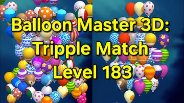 Balloon Master 3D: Tripple Match Level 183