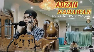 Adzan merdu irama nahawan |Elvin Hidayah | masjid Al iman