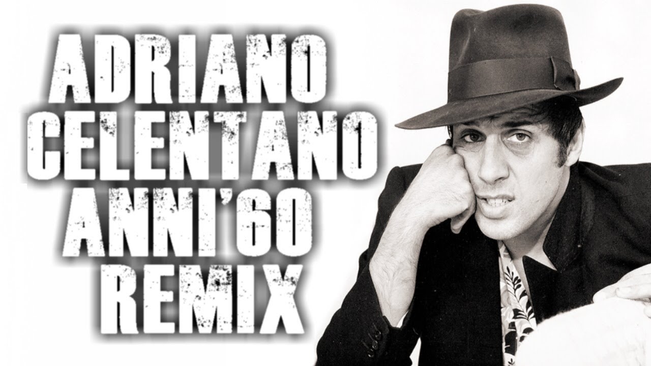 ADRIANO CELENTANO ANNI '60 REMIX 