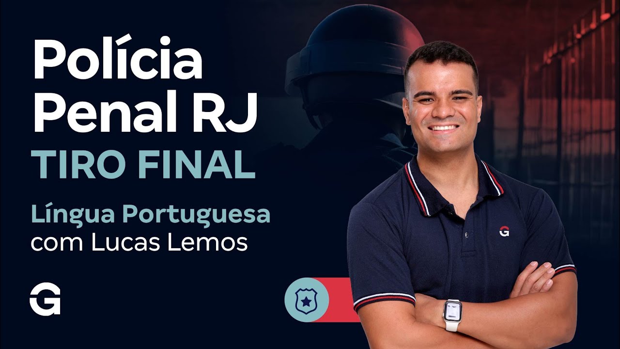 Concurso Polícia Penal RJ: Tiro Final | Língua Portuguesa com Lucas Lemos