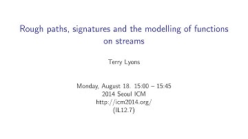 ICM2014 VideoSeries IL12.7 : Terry Lyons on Aug18Mon