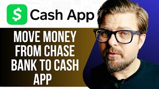HOW TO MOVE MONEY FROM CHASE BANK TO CASH APP - 2025