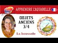 APPRENDRE L'AQUARELLE : la boussole