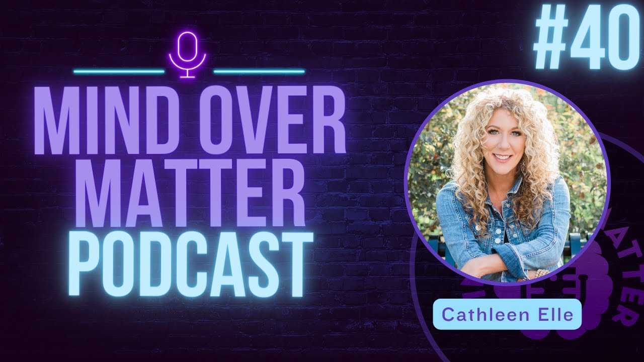 Cathleen Elle: SUICIDE Grief Expert  | Mind Over Matter Podcast #40