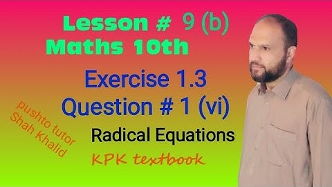 Lec 015, Exercise 1.3 | Q.1 (vi) | Radical Equations | kp BOARDS, pushto tutor, Class 10 Maths