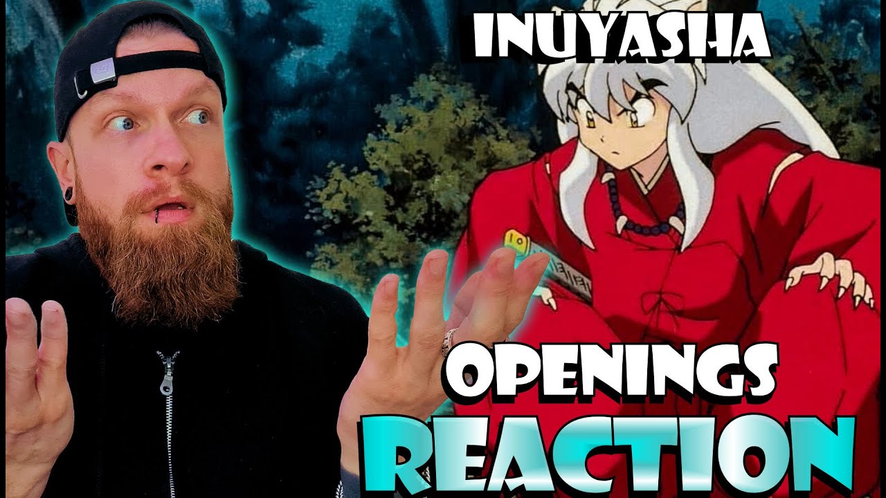 InuYasha Openings 1-6 reaction Reaction