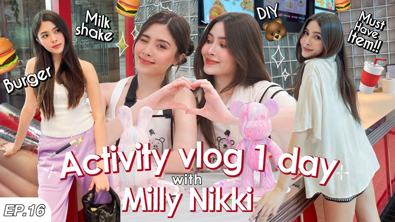 [FULL EP.16] Activity Vlog 1 Day With MILLY&NIKKI | MILLY NIKKI