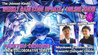 The (Almost-Kinda) Weekly RAIN CODE Update/Online Show - Ep. 4