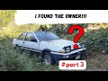 I find the owner of abandoned toyota ae86 part 3