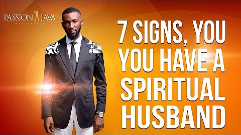 7 Signs, You Have A Spiritual Husband (Demon) || Prophet Passion Java