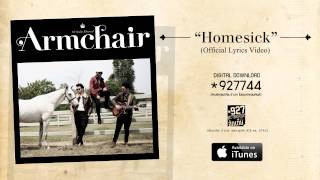 Video thumbnail of "Armchair - Homesick [Official Lyrics Video]"