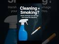 Cleaning = Smoking? #health  #scienceindailylife #humanbody #lunghealth