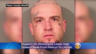 Suspect On Motorcycle Leads High-Speed Chase From Penryn To Lincoln