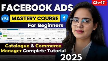 Catalogue & Commerce Manager Full Tutorial | Facebook Ads for Beginners (Step-by-Step Guide)