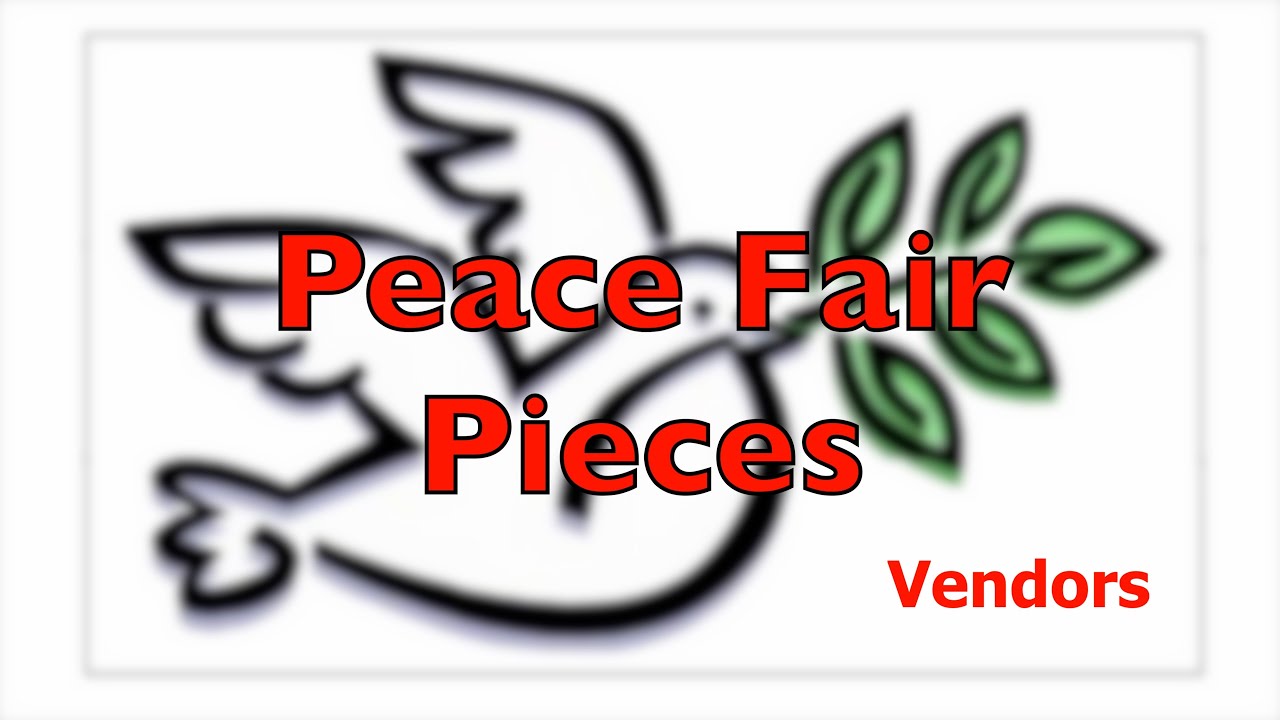 Peace Fair Pieces: Vendors - YouTube