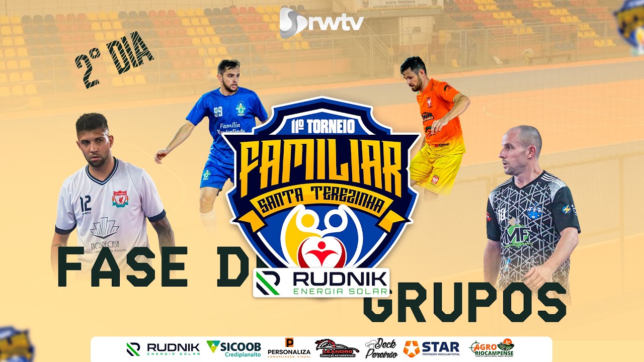 AO VIVO - 2º DIA - 11º TORNEIO FAMILIAR DE FUTSAL DE SANTA TEREZINHA